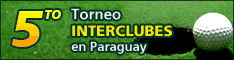 5to Torneo Interclubes - Organiza por Asociación Paraguaya de Golf y Asunción Golf Club 